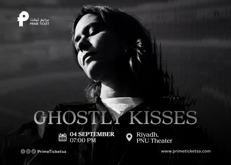 Ghostly Kisses Concert In Riyadh 7:00 PM